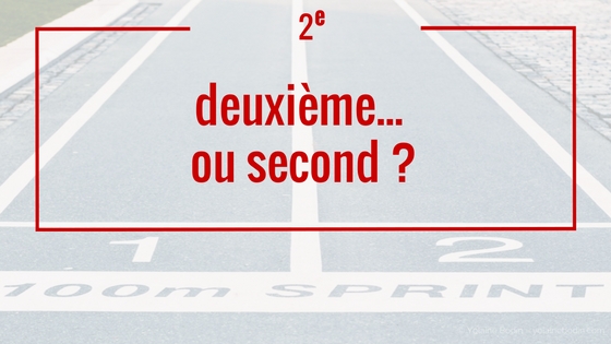 Quelle distinction entre les mots "second" et "deuxième"